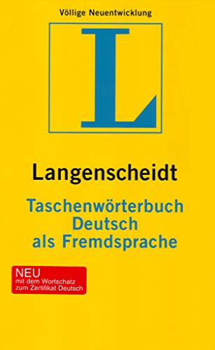 Stock image for LANGENSCHEIDTS TASCHENWRTERBUCH DEUTSCH ALS FREMDSPRACHE Das einsprachige Lernwoerterbuch fuer Einsteiger for sale by German Book Center N.A. Inc.