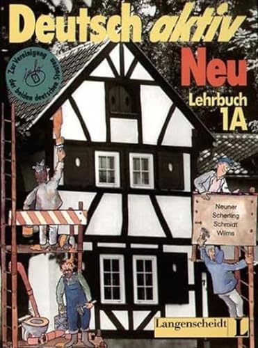 9783468491009: Lehrbuch 1A: Deutsch Aktiv Neu