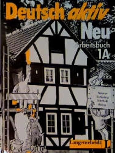 Stock image for Deutsch Aktiv Neu Level 1a: Workbook (German Edition) for sale by Half Price Books Inc.