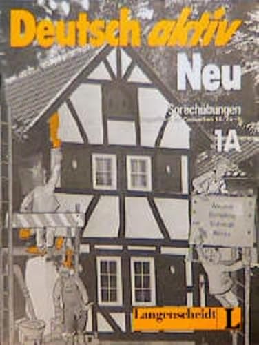 Stock image for DEUTSCH AKTIV -- SPRECHBUNGEN 1A Begleitheft zu Cassetten 1A/2a+b for sale by German Book Center N.A. Inc.