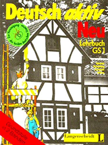 Stock image for Deutsch aktiv neu: ein Lehrwerk fr Erwachsene, Grundstufe in 2 Bnden - Band 1, Lehrbuch GS 1 for sale by medimops