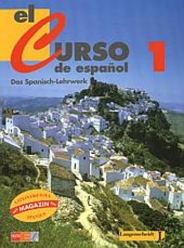 Beispielbild fr El curso de espanol, Bd.1, Lehrbuch zum Verkauf von medimops