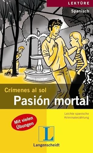 Stock image for Pasin mortal: Crimenes al sol / Leichte spanische Kriminalerzhlung (Crmenes al sol) for sale by medimops