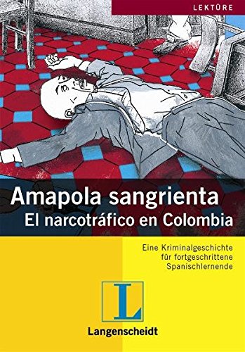 Beispielbild fr Amapola sangrienta: El narcotrfico en Colombia zum Verkauf von medimops