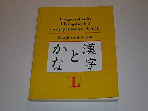 Imagen de archivo de Langenscheidts Kanji und Kana. bungsheft II. Kanji 301-900 a la venta por medimops