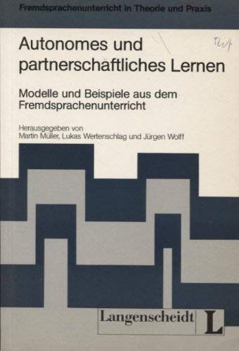 9783468494390: Autonomes Und Partnerschaftliches Lernen (Fremdsprachenunterricht in Theorie Und Praxis)