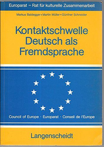Kontaktschwelle Deutsch als Fremdsprache (German Edition) (9783468494505) by [???]