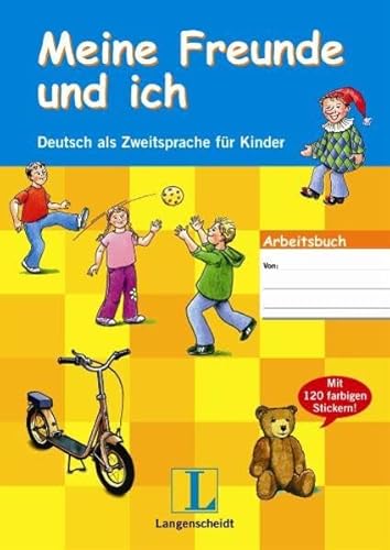 Beispielbild fr Meine Freunde und ich Deutsch als Zweitsprache fr Kinder - Arbeitsbuch zum Verkauf von Antiquariat Foertsch