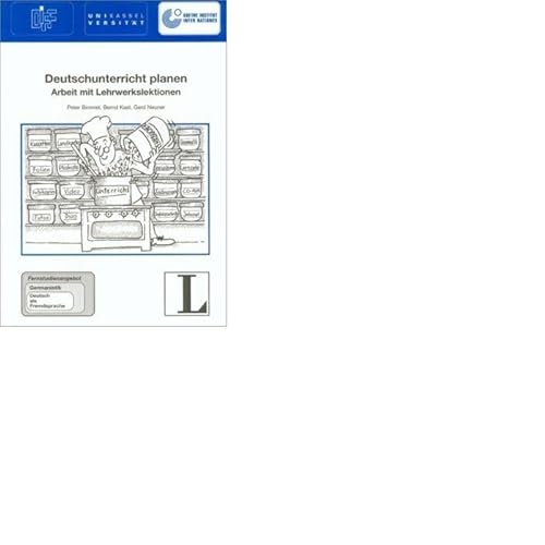 Beispielbild fr Deutschunterricht planen. Fernstudieneinheit 18: Arbeit mit Lehrwerkslektionen zum Verkauf von medimops