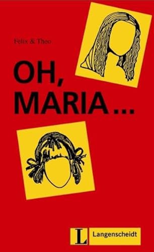 Imagen de archivo de Oh, Maria. (Felix Und Theo - Level 1) a la venta por WorldofBooks