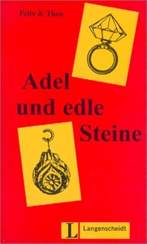 Adel und edle Steine (Nivel 1) (Lecturas monolingÃ¼es) (German Edition) (9783468496851) by Felix