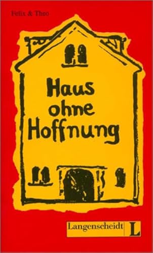 Haus ohne Hoffnung (Nivel 3) (9783468496899) by Felix