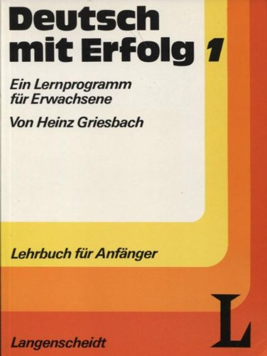 9783468497704: Lehrbuch 1 (Deutsch Mit Erfolg - Level 1)