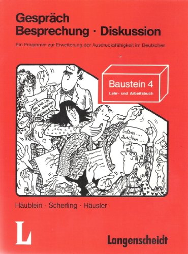 9783468498275: Gesprach - Besprechung - Diskussion. Lehr- Und Arbeitsbuch (Bausteine Deutsch - Level 4)