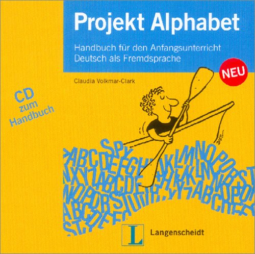 Beispielbild fr Projekt Alphabet Neu: Handbuch fr den Anfangsunterricht Deutsch als Fremdsprache zum Verkauf von medimops