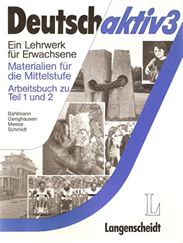 9783468499210: Deutsch Aktiv 3 - Materialien Fur Die Mittelstufe - Level 1: Arbeitsbuch (Teil 1/2)