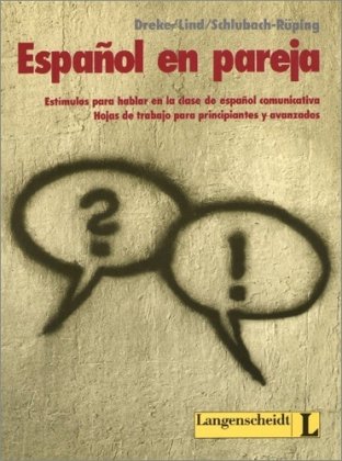 9783468499982: Espanol En Pareja: Estimulos Para Hablar En La Clase De Espanol Comunicativa ...