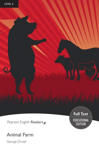 Animal Farm - Englisch-Lektüre für Fortgeschrittene ab C1 (Pearson Readers - Level 6) - Orwell, George