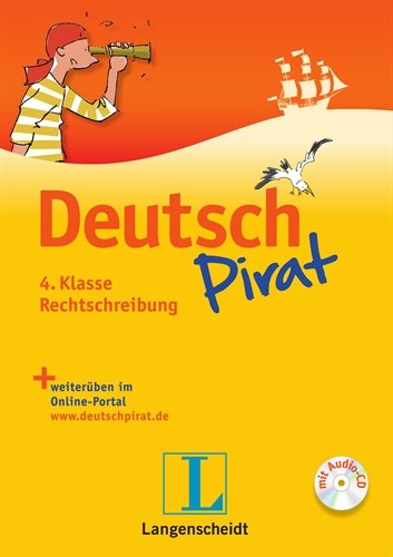 Beispielbild fr Deutschpirat 4. Klasse Rechtschreibung - Buch mit Lsungsheft und Audio-CD zum Verkauf von medimops