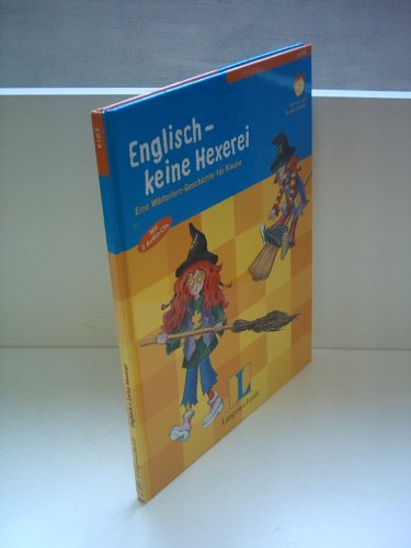 9783468730955: Englisch - keine Hexerei Eine Wrterlern-Geschichte fr Kinder Langenscheidt mit 2 Audio-CDs (Livre en allemand)