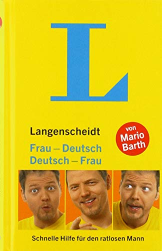Langenscheidt Frau-Deutsch/Deutsch-Frau: Schnelle Hilfe für den ratlosen Mann (Langenscheidt .-Deutsch) - Barth, Mario und Mario Barth