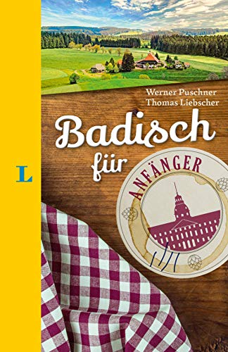 Beispielbild fr Langenscheidt Badisch fr Anfnger - Der humorvolle Sprachfhrer fr Badisch-Fans zum Verkauf von medimops