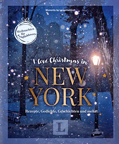 Beispielbild fr I love Christmas in New York - Coffeetable-Buch fr Englisch-Fans: Weihnachten fr #englishlovers zum Verkauf von medimops