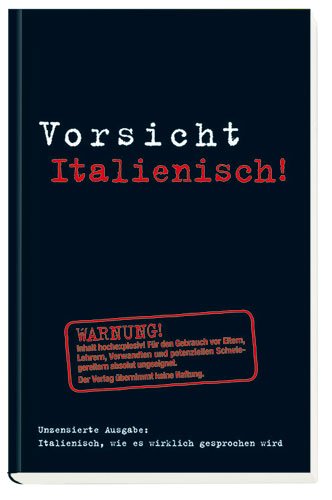 Stock image for Berlitz Vorsicht Italienisch. Italienisch, wie es wirklich gesprochen wird for sale by medimops