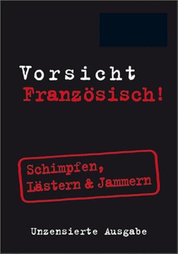 9783468791574: Berlitz Vorsicht Franzsisch! Schimpfen, Lstern & Jammern