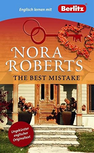 Beispielbild fr Englisch lernen mit Nora Roberts: The Best Mistake (Berlitz) zum Verkauf von Remagener Bcherkrippe