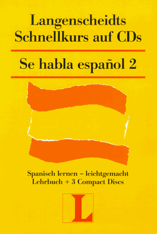 Imagen de archivo de Langenscheidts Se habla espanol II. Schnellkurs auf CD a la venta por medimops