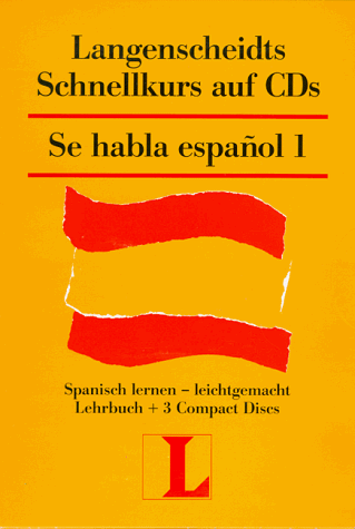 Imagen de archivo de Langenscheidts Se habla espanol I. Schnellkurs. 3 CDs. Spanisch lernen - leichtgemacht a la venta por medimops