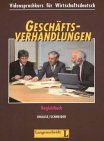 Stock image for GESCHFTSVERHANDLUNGEN -- VIDEOSPRACHKURS FR WIRTSCHAFTSDEUTSCH: VIDEOCASSETTE / BEGLEITBUCH / LEHRERHANDREICHNUNGEN for sale by German Book Center N.A. Inc.