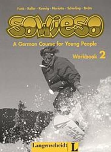 Stock image for SOWIESO Deutsch als Fremdsprache fr Jugendliche - A German Course for Young People: WORKBOOK 2 (German-English) for sale by German Book Center N.A. Inc.