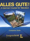 9783468968709: Alles Gute: A German Course for Television Companion Guide