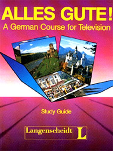 Stock image for Alles Gute!: A German Course for Television for sale by SecondSale