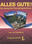 Beispielbild fr Alles Gute! Ein deutscher Fernsehsprachkurs. Lese- und Arbeitsbuch zum Verkauf von Bernhard Kiewel Rare Books