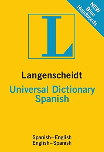 Beispielbild fr Langenscheidt Universal Dictionary Spanish: Spanish - English / English - Spanish zum Verkauf von SecondSale