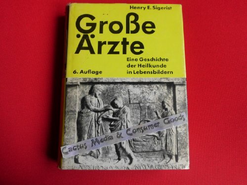 Stock image for Groe rzte. Eine Geschichte der Heilkunst in Lebensbildern for sale by medimops