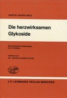 Stock image for Die herzwirksamen Glykoside. for sale by Versandantiquariat Felix Mcke