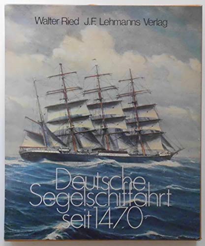 Deutsche Segelschiffahrt seit 1470