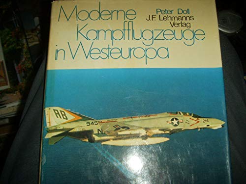 9783469005304: Moderne Kampfflugzeuge in Westeuropa [Hardcover] by Doll, Peter