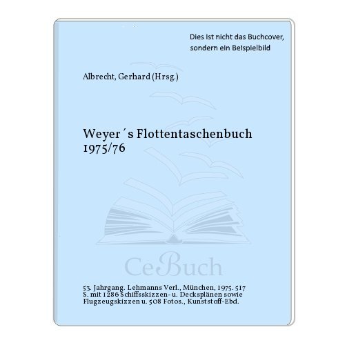 Beispielbild fr Weyers Flottentaschenbuch 53. Jahrgang 1975/76 zum Verkauf von Bernhard Kiewel Rare Books