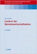 Beispielbild fr Lexikon der Betriebswirtschaftslehre: Kompendium der praktischen Betriebswirtschaft zum Verkauf von medimops