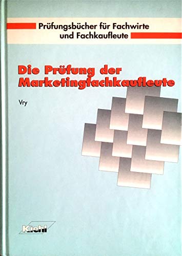 Stock image for Die Prfung Der Marketingfachkaufleute. for sale by Hamelyn