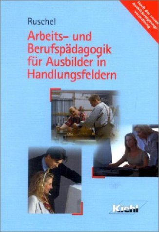 Beispielbild fr Arbeits- und Berufspdagogik fr Ausbilder in Handlungsfeldern zum Verkauf von medimops