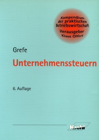 Kompendium der praktischen Betriebswirtschaft. Unternehmenssteuern,