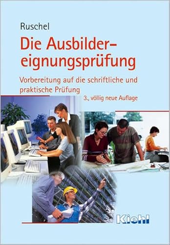 Beispielbild fr Die Ausbildereignungsprfung. Vorbereitung auf die schriftliche und praktische Prfung. zum Verkauf von medimops