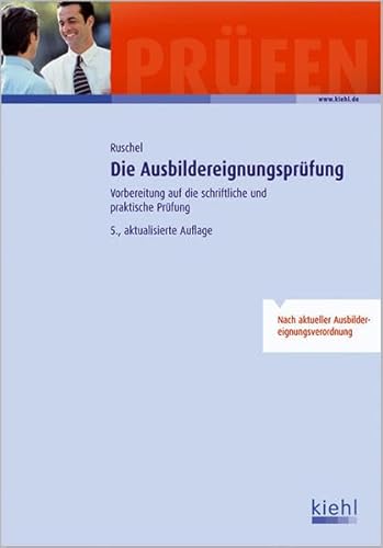 Beispielbild fr Die Ausbildereignungsprfung: Vorbereitung auf die schriftliche und praktische Prfung zum Verkauf von medimops