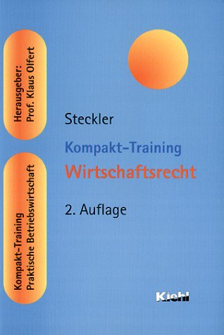 Beispielbild fr Kompakt Training Wirtschaftsrecht von Brunhilde Steckler Handelsrecht Schuldrechtsreform Brgerliches Gesetzbuch Allgemeine Geschftsbedingungen Eigentumsvorbehalt AGB zum Verkauf von BUCHSERVICE / ANTIQUARIAT Lars Lutzer